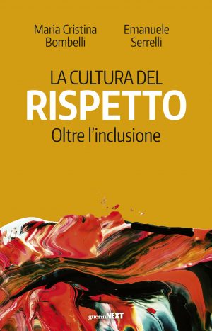 Copertina di La cultura del rispetto: oltre l’inclusione